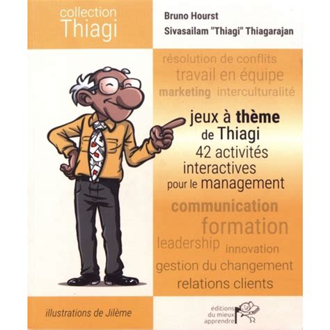 Jeux à Thème de Thiagi : 42 Activités Interactives pour le Management
